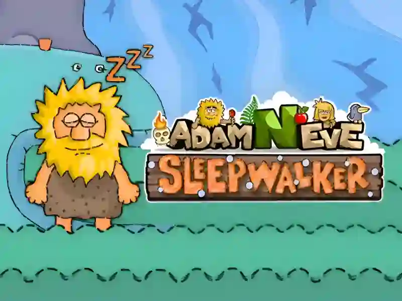 Adam and Eve: Sleepwalker — 無料オンラインゲーム