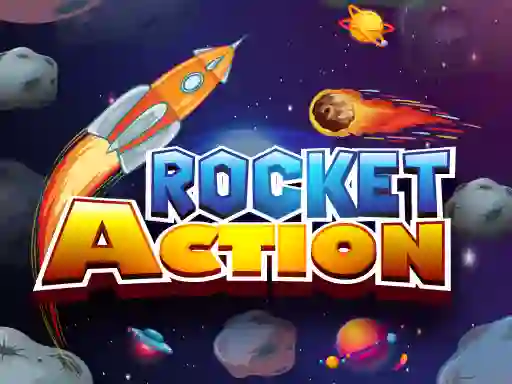 Rocket Action — 無料オンラインゲーム