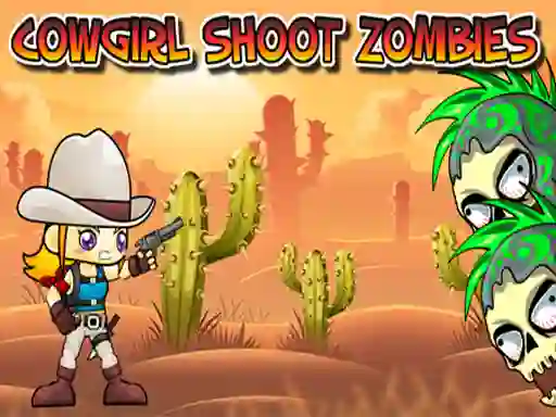 Cowgirl Shoot Zombies — 無料オンラインゲーム