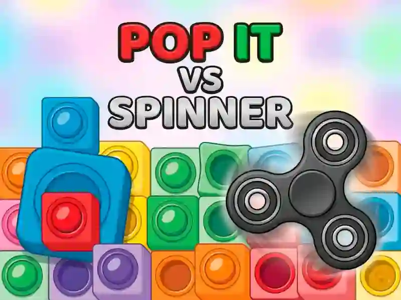Pop It vs Spinner — 無料オンラインゲーム