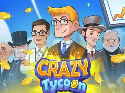 Crazy Tycoon — 無料オンラインゲーム
