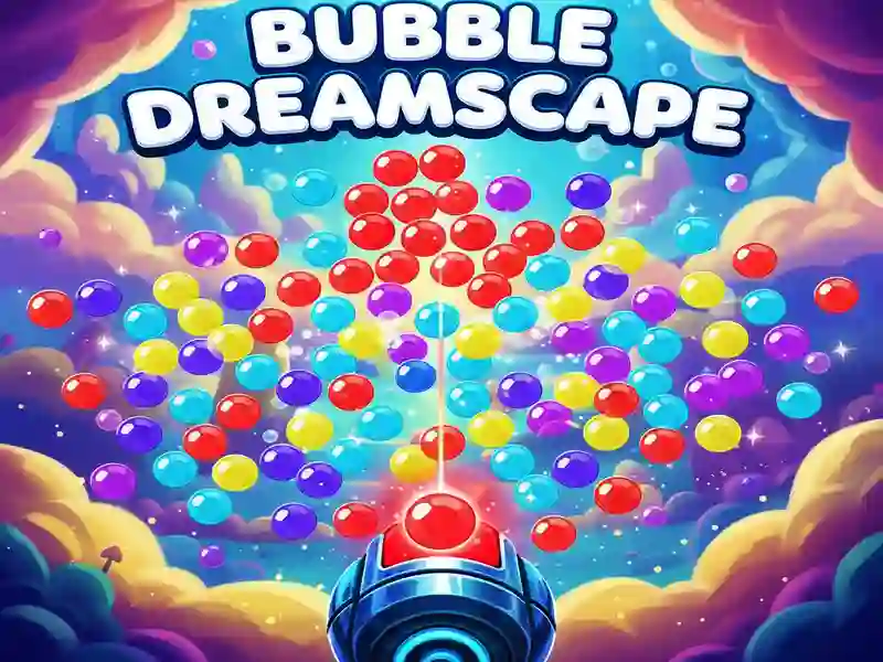 Bubble Dreamscape — 無料オンラインゲーム