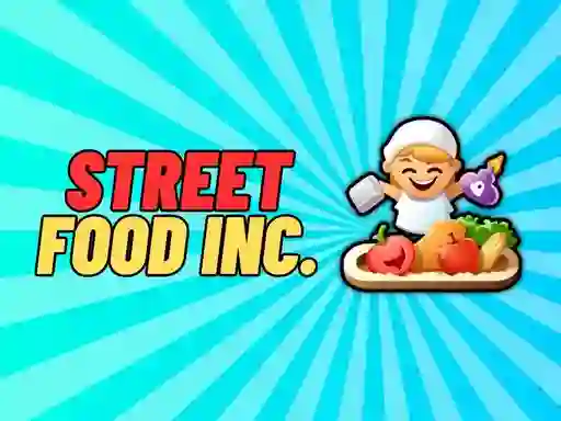 Street Food Inc — 無料オンラインゲーム