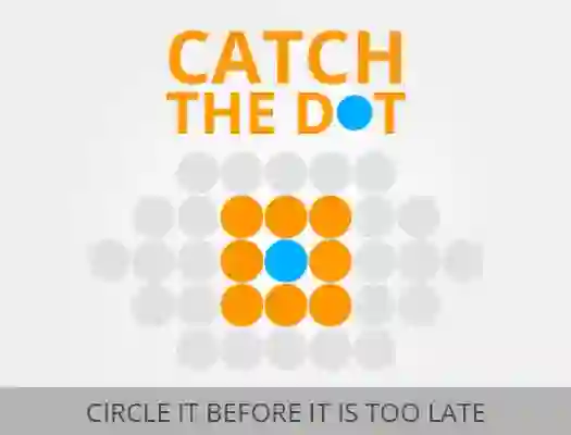 Catch the Dot — 無料オンラインゲーム