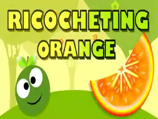 Ricocheting Orange — 無料オンラインゲーム