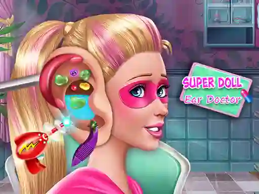 Super Doll Ear Doctor — 無料オンラインゲーム