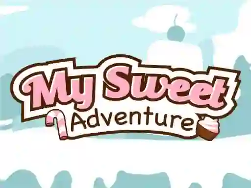 My Sweet Adventure — 無料オンラインゲーム