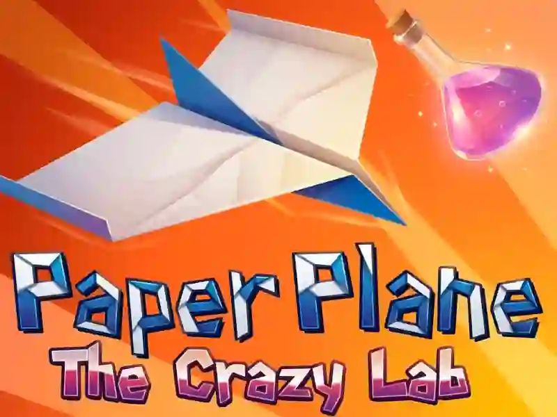 Paper Plane: The Crazy Lab — 無料オンラインゲーム