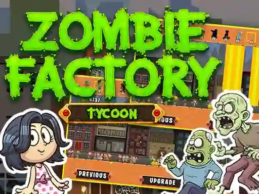Zombie Factory Tycoon — 無料オンラインゲーム