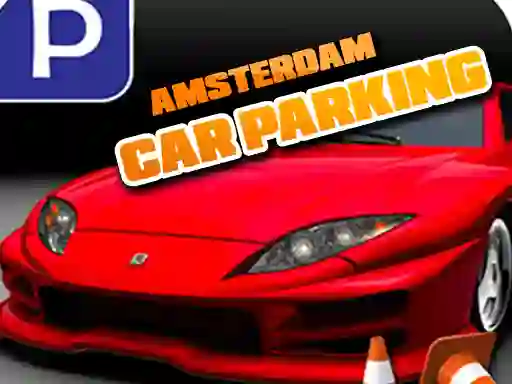 Amsterdam Car Parking — 無料オンラインゲーム