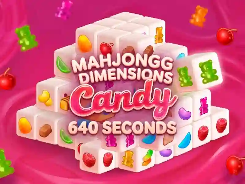 Mahjongg Dimensions Candy 640 seconds — 無料オンラインゲーム