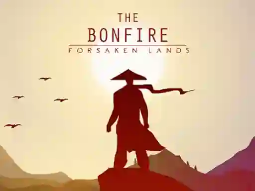 The Bonfire Forsaken Lands — 無料オンラインゲーム