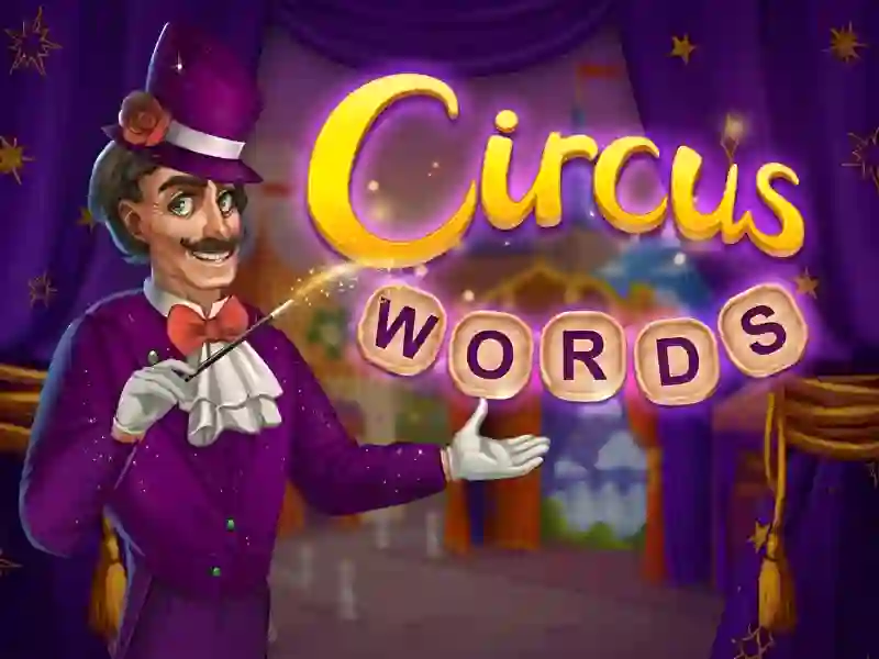 Circus Words — 無料オンラインゲーム
