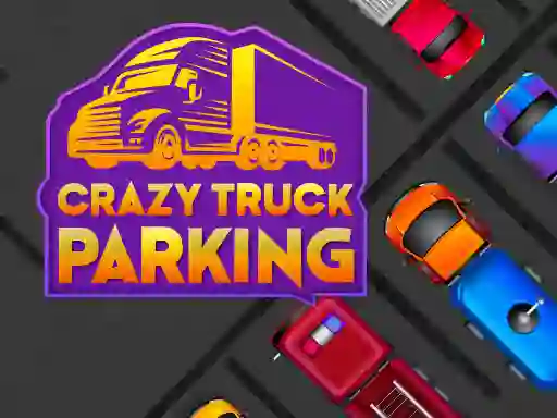 Crazy Truck Parking — 無料オンラインゲーム