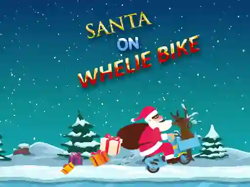 Santa On Wheelie Bike — 無料オンラインゲーム