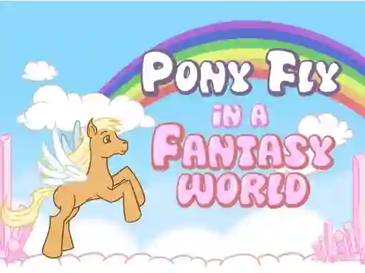 Pony fly in a fantasy world — 無料オンラインゲーム