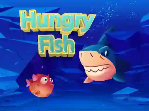 Hungry Fish — 無料オンラインゲーム