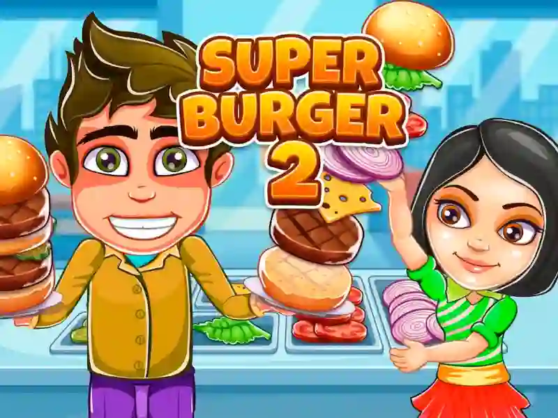Super Burger 2 — 無料オンラインゲーム