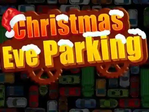 Christmas Eve Parking — 無料オンラインゲーム