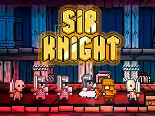 Sir Knight — 無料オンラインゲーム