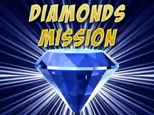 Diamonds Mission — 無料オンラインゲーム