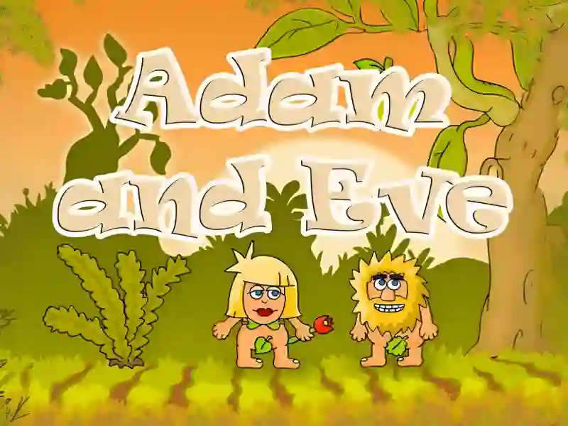 Adam and Eve — 無料オンラインゲーム