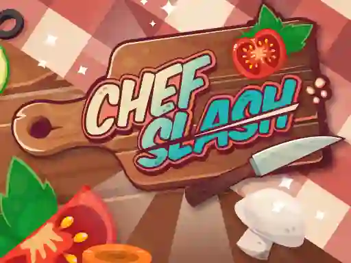 Chef Slash — 無料オンラインゲーム