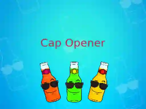 Cap Opener — 無料オンラインゲーム