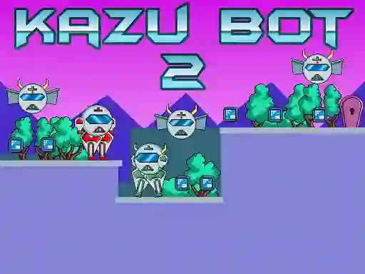 Kazu Bot 2 — 無料オンラインゲーム