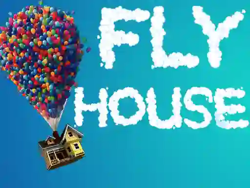 Fly House — 無料オンラインゲーム