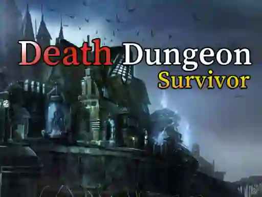 Death Dungeon Survivor — 無料オンラインゲーム
