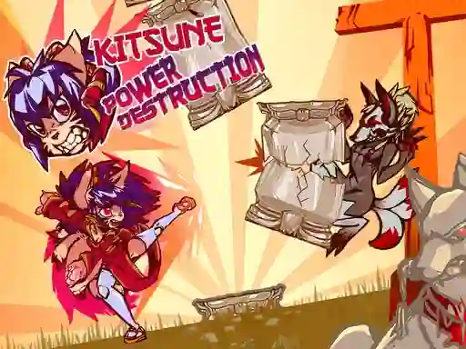 Kitsune power destruction — 無料オンラインゲーム