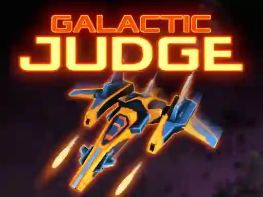 Galactic Judge — 無料オンラインゲーム