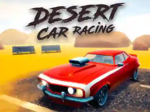 Desert Car Racing — 無料オンラインゲーム