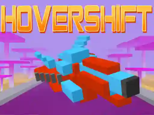 Hover Shift — 無料オンラインゲーム