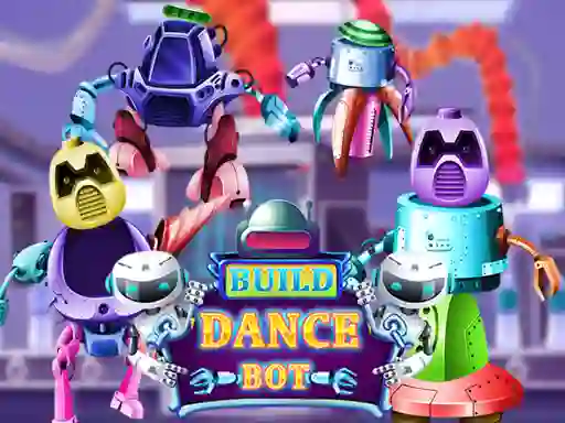 Build Dance Bot — 無料オンラインゲーム