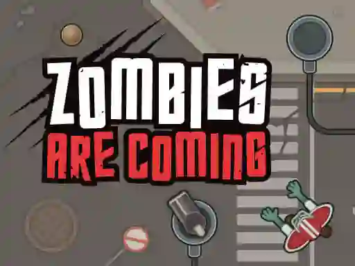 Zombies Are Coming — 無料オンラインゲーム
