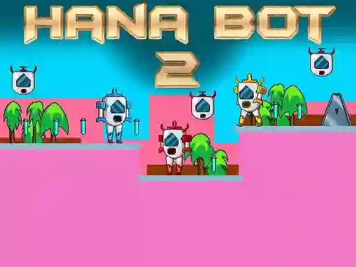 Hana Bot 2 — 無料オンラインゲーム
