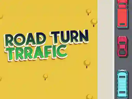 Road Turn Trrafic — 無料オンラインゲーム