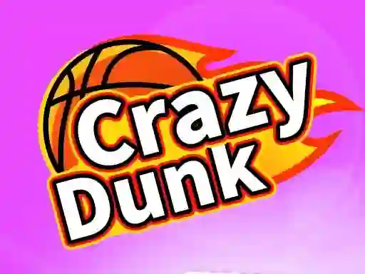 Crazy Dunk — 無料オンラインゲーム
