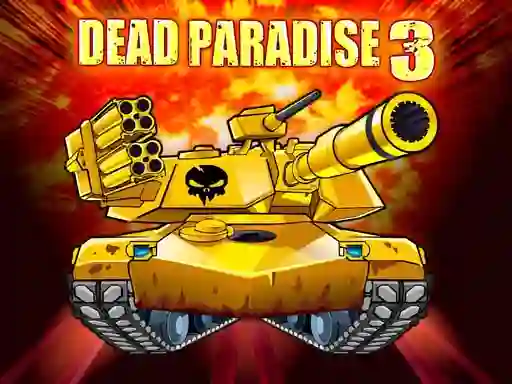 Dead Paradise 3 — 無料オンラインゲーム