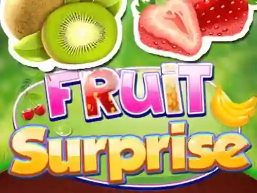 Fruit Surprise — 無料オンラインゲーム
