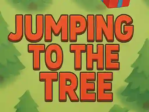Jumping To The Tree — 無料オンラインゲーム