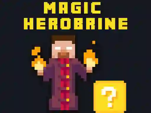 Magic Herobrine — 無料オンラインゲーム