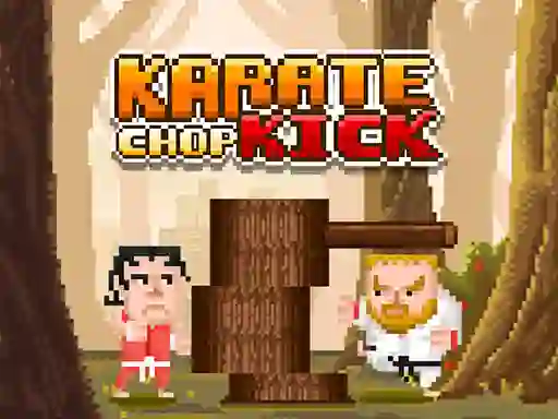 Karate Chop Kick — 無料オンラインゲーム