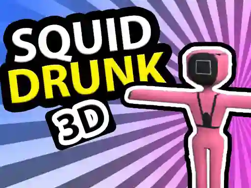 Squid Drunk 3D — 無料オンラインゲーム