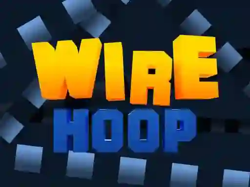 Wire Hoop — 無料オンラインゲーム