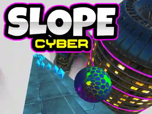 Slope Cyber — 無料オンラインゲーム