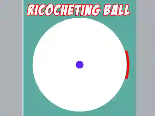 Ricocheting Ball — 無料オンラインゲーム