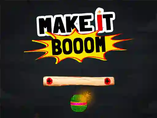 Make It Boom! — 無料オンラインゲーム
